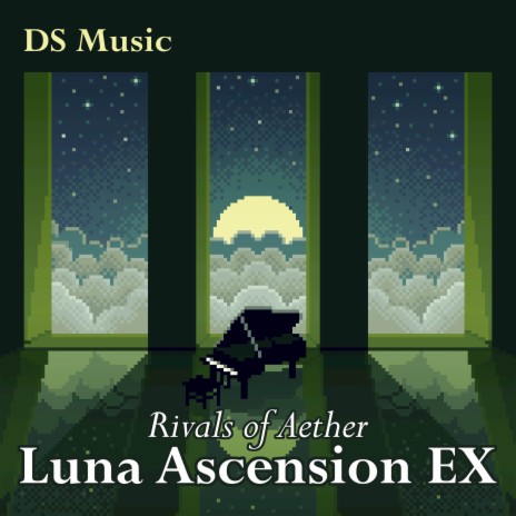 Luna Ascension EX (From Rivals of Aether) | Boomplay Music