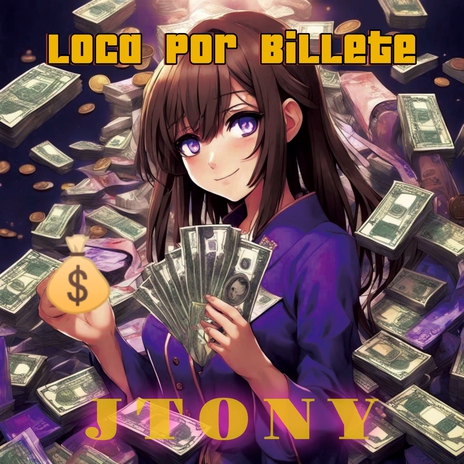 Loca Por Billete | Boomplay Music