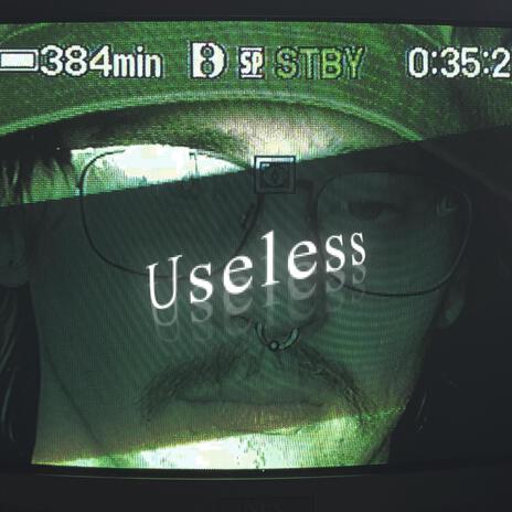 Useless | Boomplay Music