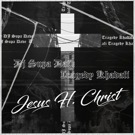 Jesus H. Christ (Clean) ft. DJ Supa Dave | Boomplay Music