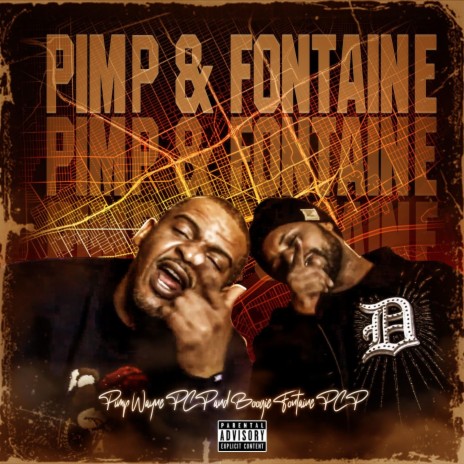 Pimp & Fontaine ft. Pimp Wayne PCP | Boomplay Music