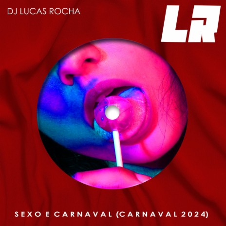 Sexo e Carnaval (Carnaval 2024)