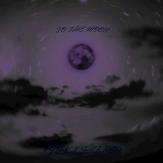 To The Moon