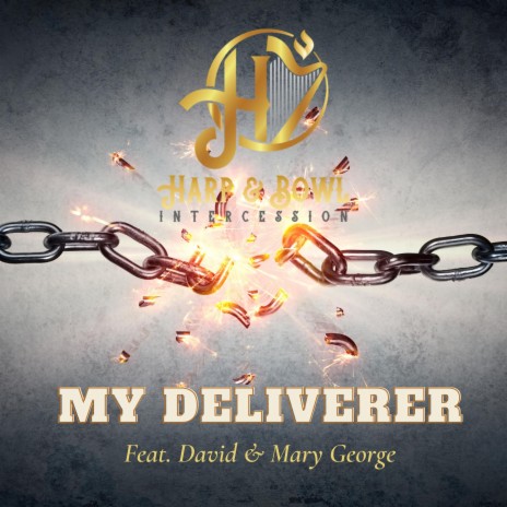 My Deliverer ft. David George & Mary George | Boomplay Music