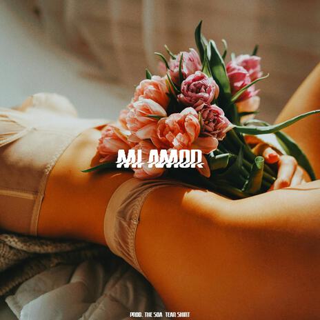 MI AMOR | Boomplay Music