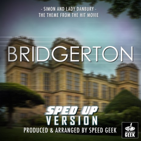 Simon And Lady Danbury Theme (From Bridgerton) (Sped-Up Version) | Boomplay Music