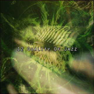 12 Quality Of Jazz