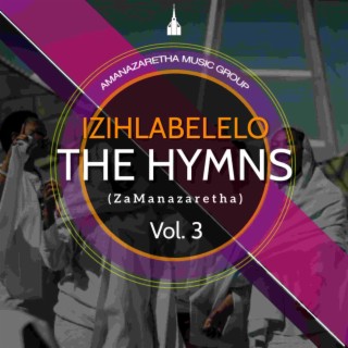 Izihlabelelo, The Hymns (ZaManazaretha), Vol. 3