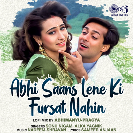 Abhi Saans Lene Ki Fursat Nahin (Lofi Mix) ft. Alka Yagnik & Abhimanyu-Pragya | Boomplay Music