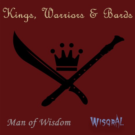 Kings, Warriors & Bards ft. Wisqral | Boomplay Music
