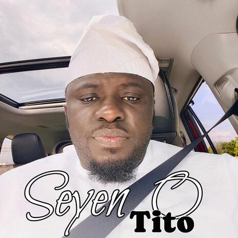 SEYEN O TITO | Boomplay Music