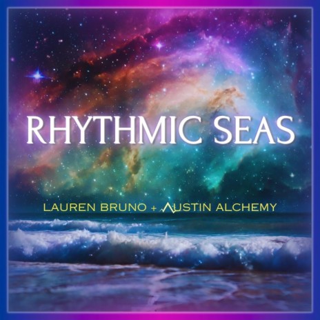 RHYTHMIC SEAS ft. Lauren Bruno | Boomplay Music