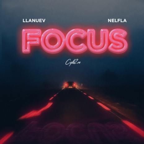 Focus ft. Nelfla