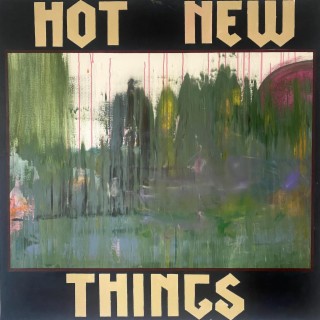 Hot New Things