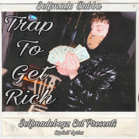 Trap To Get Rich | Boomplay Music