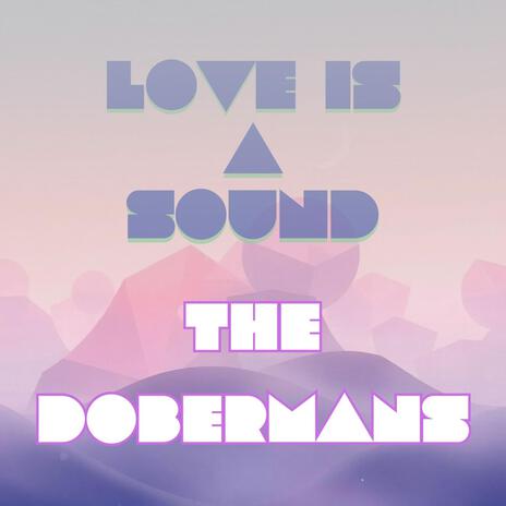 Love Is A Sound | Boomplay Music