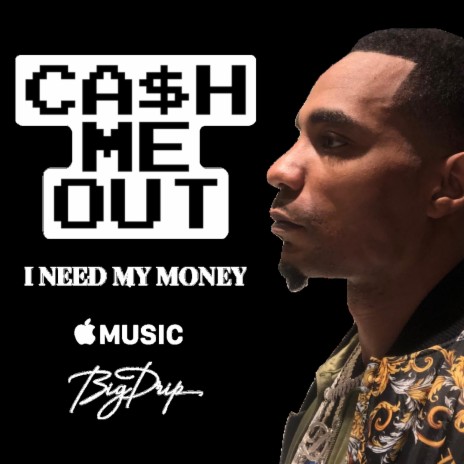 CASH ME OUT | Boomplay Music