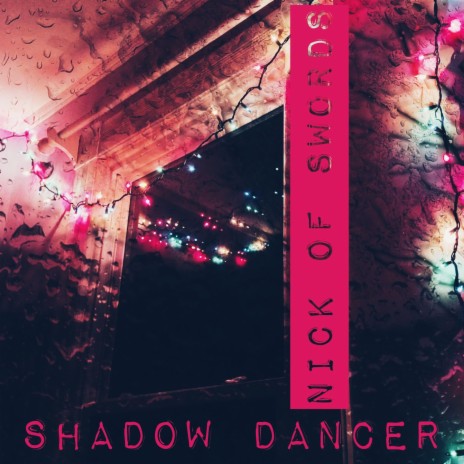 Shadow Dancer | Boomplay Music