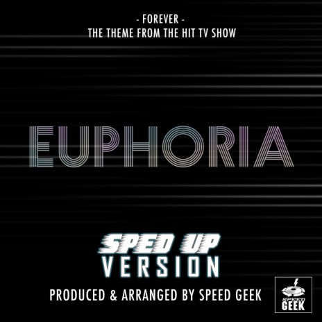 Forever (From Euphoria) (Sped Up)