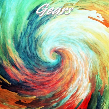 Gears | Boomplay Music