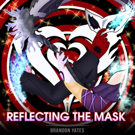 Reflecting The Mask | Boomplay Music