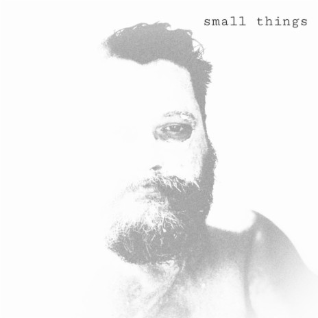 Small Things | Boomplay Music