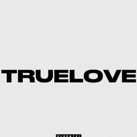 TrueLove | Boomplay Music