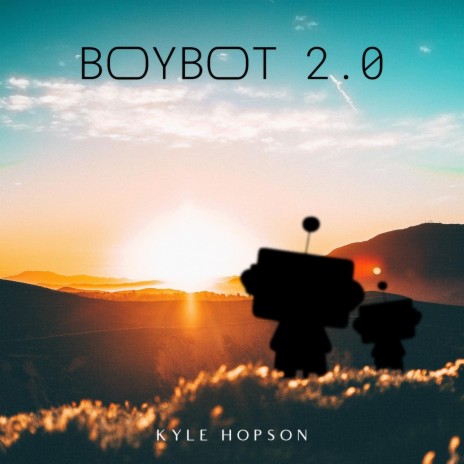 Boybot 2.0 | Boomplay Music