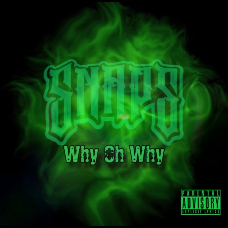 Why Oh Why | Boomplay Music