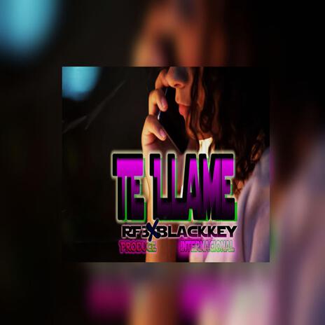 Te llame ft. RF3 | Boomplay Music