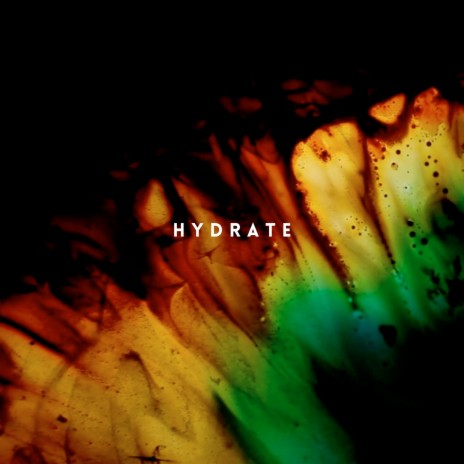 Hydrated | Boomplay Music