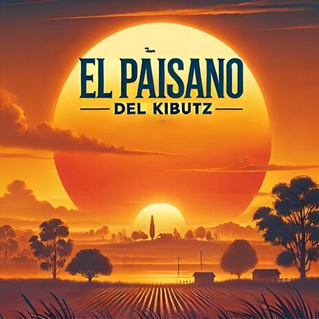 El paisano del Kibutz | Boomplay Music