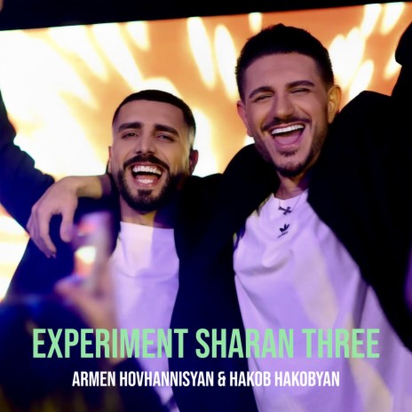 Experiment Sharan Three ft. Hakob Hakobyan | Boomplay Music