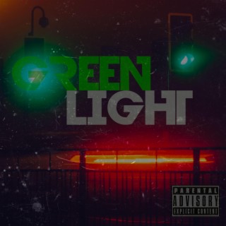 GREEN LIGHT lyrics | Boomplay Music