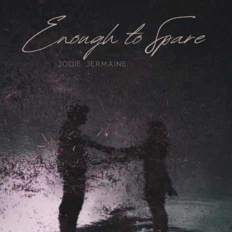 Enough to Spare | Boomplay Music