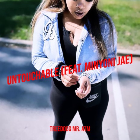 Untouchable ft. Minyoni Jae | Boomplay Music