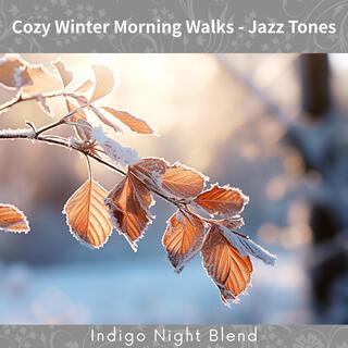 Cozy Winter Morning Walks-Jazz Tones