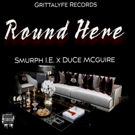 Round Here ft. Smurph I.E. | Boomplay Music