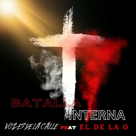 Batalla Interna ft. El De La O | Boomplay Music