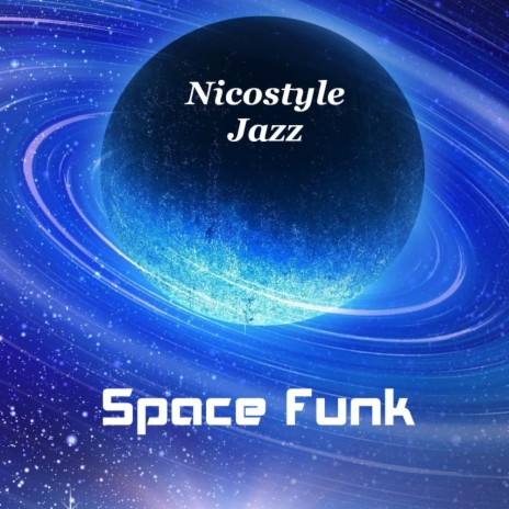 Space Funk | Boomplay Music