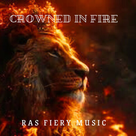 Crowned in Fire | Boomplay Music