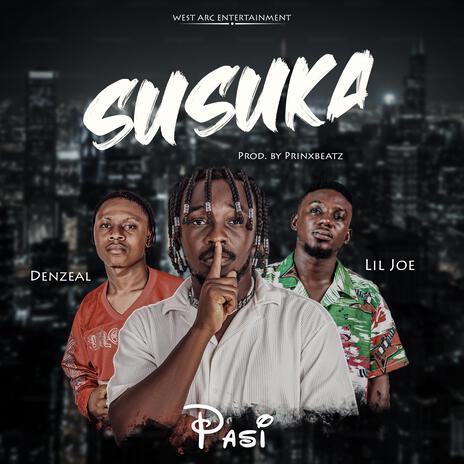 Susuka ft. Denzeal & Lil Joe | Boomplay Music