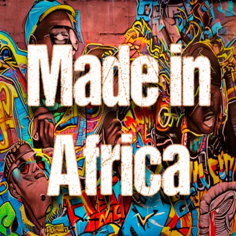 Made in Africa | Boomplay Music