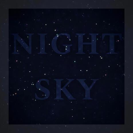 NIGHT SKY ft. AKACIA | Boomplay Music