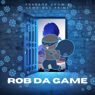 Rob Da Game