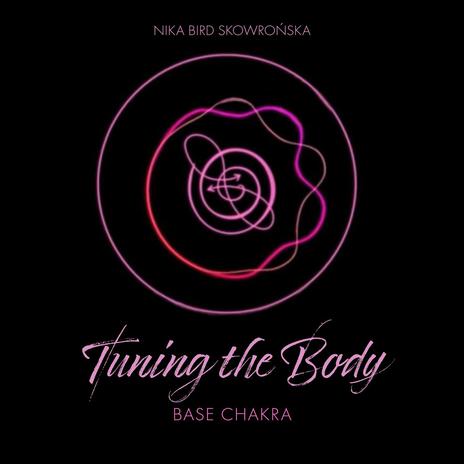 Tuning the Body – Base Chakra