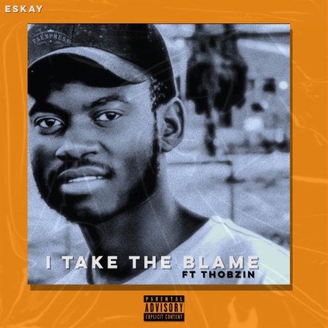 I Take the Blame ft. Thobzin | Boomplay Music