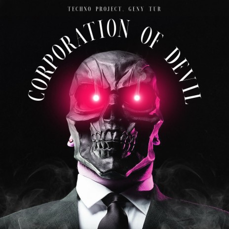 Corporation of Devil ft. Geny Tur | Boomplay Music