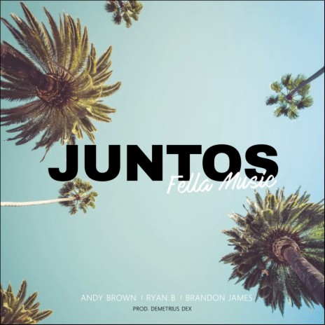 Juntos ft. Brandon James & Ryan B. | Boomplay Music