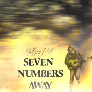 SEVEN NUMBERS AWAY lyrics | Boomplay Music